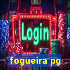 fogueira pg